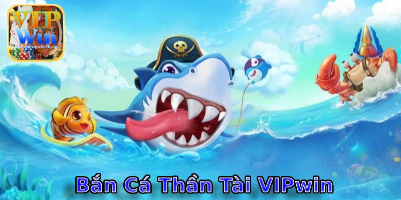 Bắn Cá Thần Tài