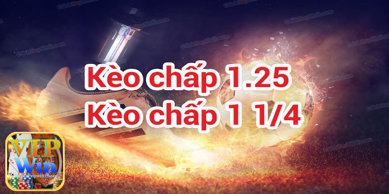 Kèo chấp 1.25 trong cá cược bóng đá