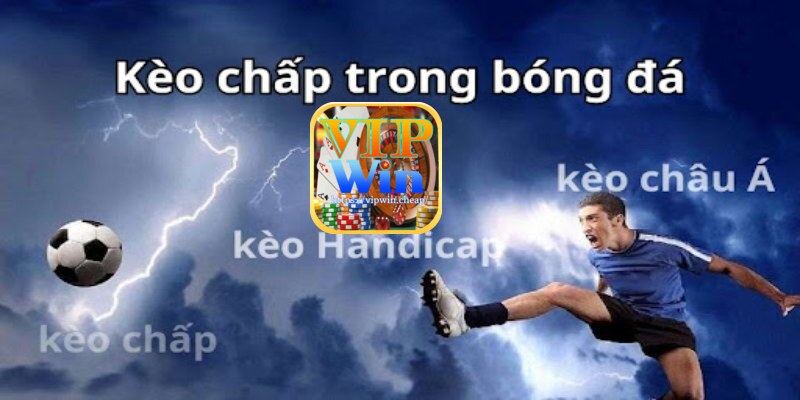 Kèo chấp bóng đá