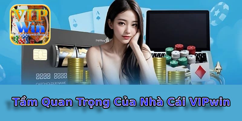 Sứ Mệnh Của Nhà Cái VIPwin